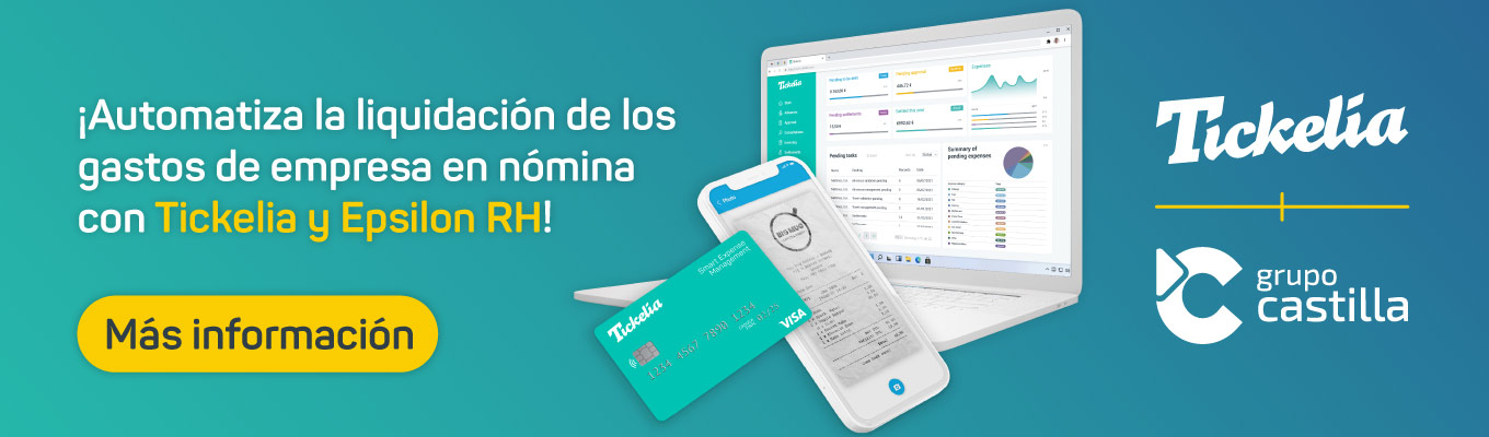 - Claves para la digitalización del departamento de RRHH Automatiza la liquidación de los gastos de empresa en nómina con Tickelia y Epsilon RH