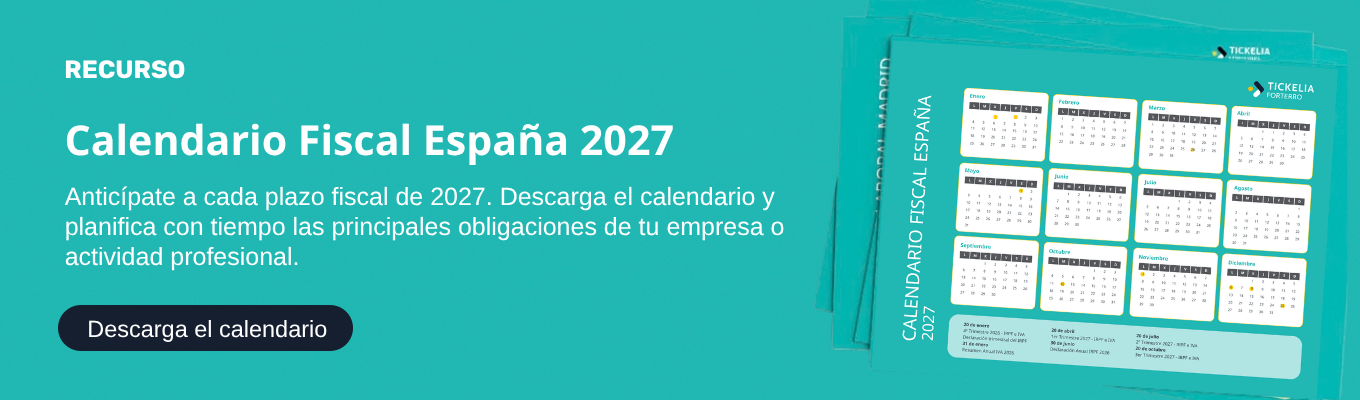 Tickelia - Descubre el calendario fiscal de España 2027